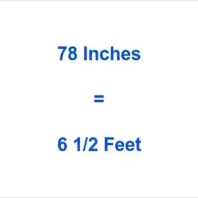 78 Inches in Feet